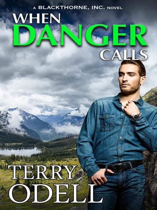 Title details for When Danger Calls by Terry Odell - Available